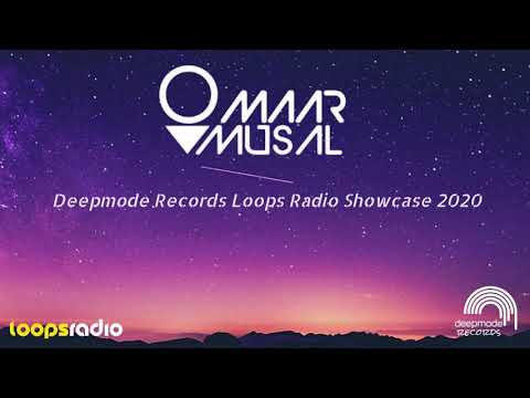 Omaar Musal - Deepmode Records Loops Radio Showcase 001  (22.05.2020)