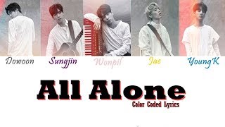 DAY6 (데이식스) - All Alone &#39;혼자야&#39; [Color Coded Lyrics]