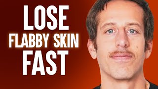 The Best Way To Lose Flabby Skin Naturally (Skin Tightening Protocol) | Ben Azadi