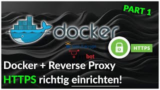 🌐 Docker + Reverse Proxy: HTTPS für ALLE Apps einrichten! 🔒🚀 (Debian Tutorial) - PART 1