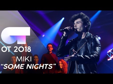 "SOME NIGHTS" | MIKI | GALA 12 | OT 2018