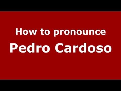 How to pronounce Pedro Cardoso (Brazilian/Portuguese) - PronounceNames.com