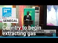 Senegal to begin extracting gas resources with hopes of major economic boost • FRANCE 24 English