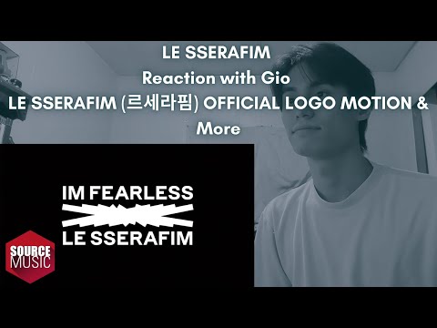 LE SSERAFIM Reaction with Gio LE SSERAFIM (르세라핌) OFFICIAL LOGO MOTION & More