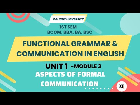 Calicut University |1st sem| Functional Grammar| Module 3 |Unit 1 |Aspects of communication |