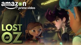 Lost in Oz Season 1 – Official Trailer | Prime Video Kids