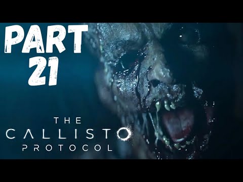 The Callisto Protocol | Gameplay Walkthrough Part 21 | The Heart Of The Prison