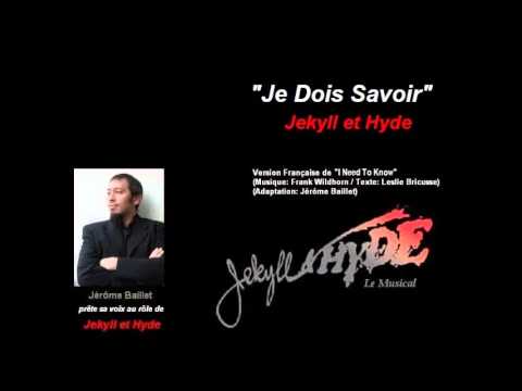 Jekyll and Hyde le Musical-Je Dois Savoir