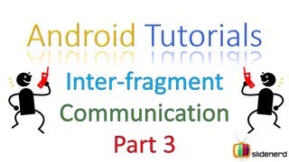 #110 Android Fragment Example: Inter-Fragment Communication Part 3 [HD 1080p]