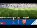 LIVE | Tottenham vs Arsenal • Premier League 23/24 Full Match - Video Game Simulation