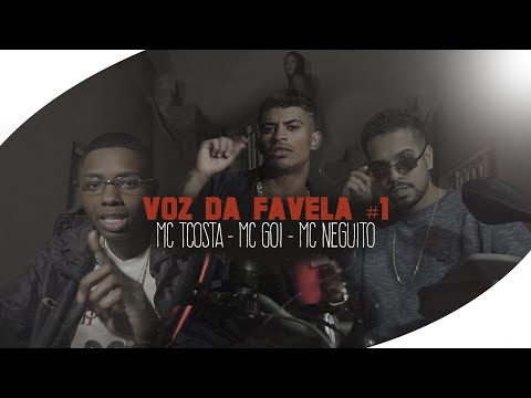 VOZ DA FAVELA #01 - MC Tcosta - MC Goi - Mc Neguito - Sentadão