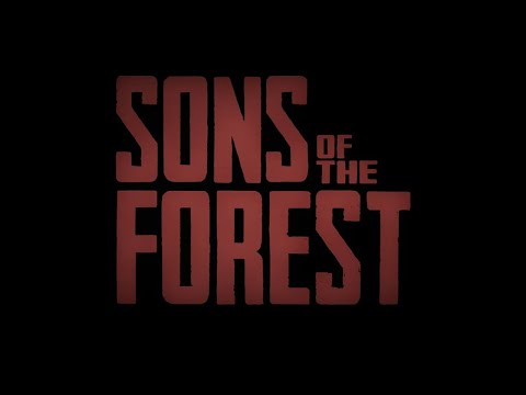 Sons Of the Forest Hype Trailer (UNOFFICIAL)