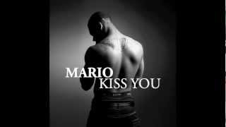 Mario - Kiss You (New 2013 / HQ)
