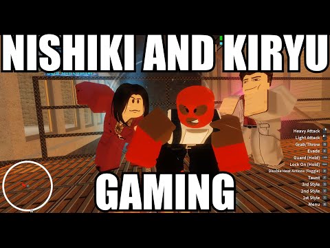 NISHIKI AND KIRYU GAMING