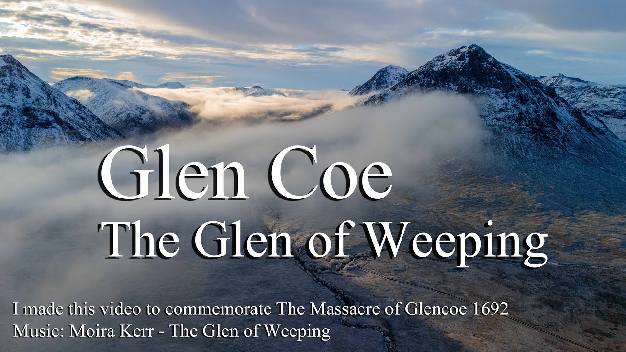 Glen Coe - The Glen of Weeping | The Massacre of Glencoe 1692 | #DJI #Cinematic #Drone #4K #Video