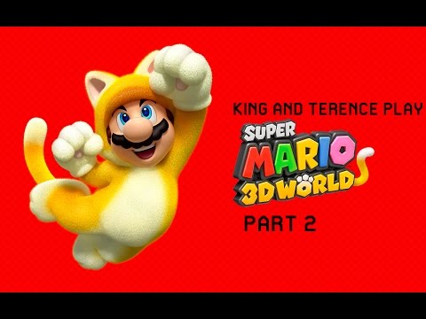King and Terence Play: Super Mario 3D World - Part 2