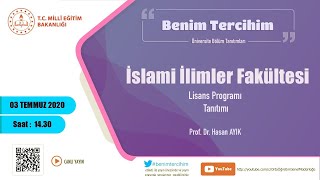 Benim Tercihim Programı Bölüm Tanıtımları-İslâmî İlimler Fakültesi