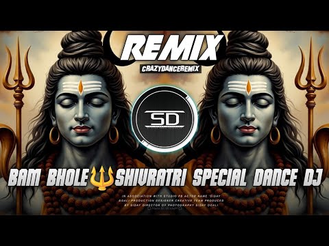 Bhole Bhole Bam Bhole Remix 2026 🔱 | Super Dance EDM | Mahashivratri Special DJ | DJ Siday Official
