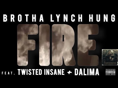 Brotha Lynch Hung - “Fire” featuring: Twisted Insane & Dalima