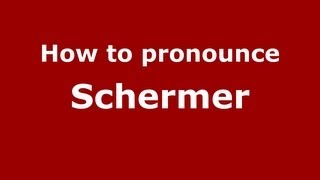 How to pronounce Schermer