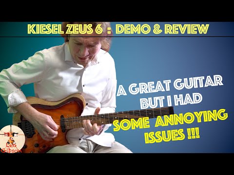 Kiesel Zeus 6: demo & review | a great guitar...but I had some annoying issues...