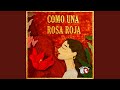 Como Una Rosa Roja (Vals)
