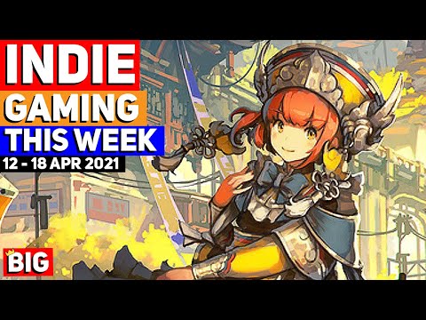 Indie Gaming This Week: 12 - 18 April 2021
