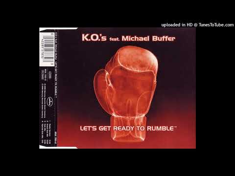 K.O.'s feat. Michael Buffer - Let's Get Ready To Rumble (Pech Sir Sholt Remix)