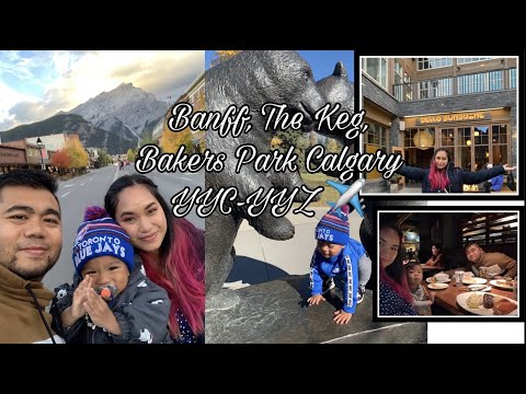Banff, The Keg and Bakers Park | YYC-YYZ | Alberta |Canadá