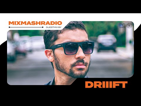 Laidback Luke Presents: DRIIIFT Guestmix | Mixmash Radio #385