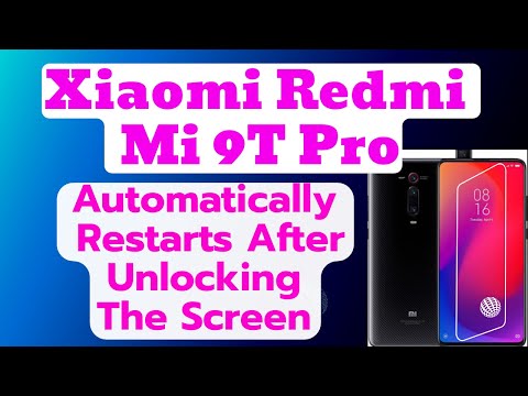 Redmi Mi 9T Pro Automatically Restarts After Unlocking The Screen_Mi 9T restarts after trying finger