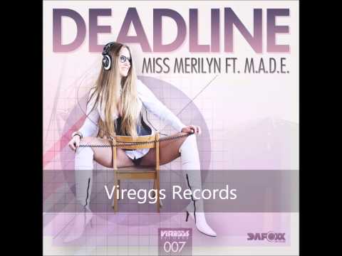 Miss Merilyn ft. M.A.D.E. - Deadline