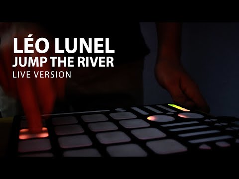 Léo Lunel - Jump The River (Live Version)
