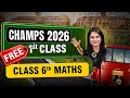 CHAMPS Class 6th Maths 1st Free Class CHAMPS Batch 2026 ️Pooja Mam