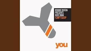 I Can't Sleep (Robbie Rivera's Dub Mix)