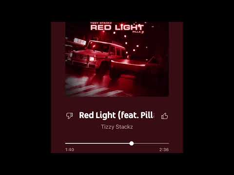 Tizzy Stackz x Pilla B - Red Light (Slowed)