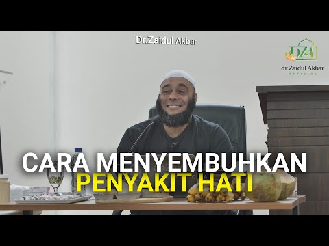 Cara Menyembuhkan Penyakit Hati - dr. Zaidul Akbar Official