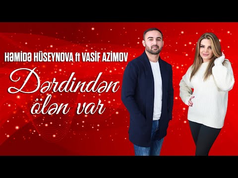 Hemide Huseynova & Vasif Azimov - Derdinden Olen Var (Yeni Klip 2022)
