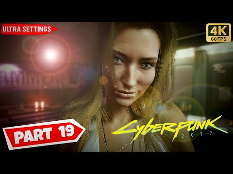 CYBERPUNK 2077 PC Gameplay Walkthrough Part 19  [4K 60FPS PC] No Commentary   [ 1.5 PATCH UPDATE ]