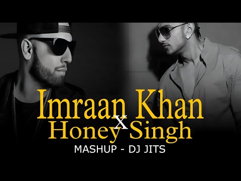 IMRAAN KHAN X HONEY SINGH MASHUP | JUKEBOX | DJ JITS | AAJA WE MAHIYA | BROWN RANG | MASHUP OF 2024