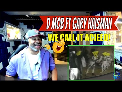 D Mob Feat  Gary Haisman   We Call It Acieed! Full Radio Version - Producer Reaction