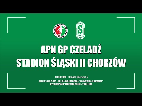 2023.04.30 APN GP Czeladź - KS Stadion Śląski II Chorzów