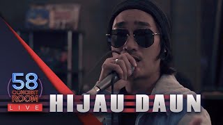 Download lagu HIJAU DAUN - Live at 58 Concert Room mp3 Download lagu HIJAU DAUN - Live at 58 Concert Room mp3