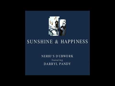 Nerio's Dubwork Meets Darryl Pandy - Sunshine & Happiness (Radio Edit)