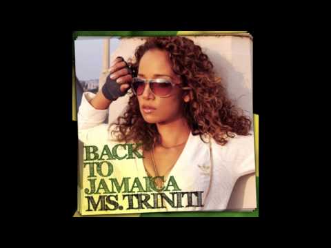 Ms Triniti - Back To Jamaica (I Believe Riddim)