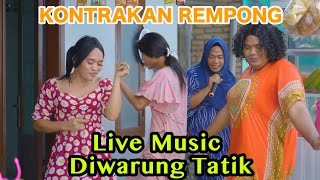 Download lagu LIVE MUSIC DI WARUNG TATIK || KONTRAKAN REMPONG EPISODE 681 mp3 Download lagu LIVE MUSIC DI WARUNG TATIK || KONTRAKAN REMPONG EPISODE 681 mp3