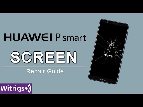 Huawei P Smart Phone Screen Repair Guide