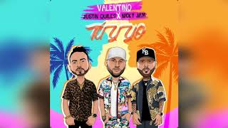 Valentino - Tu y Yo ft. Justin Quiles &amp; Nicky Jam