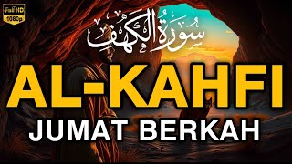 SURAH AL-KAHFI JUMAT BERKAH | Murottal Al-Quran yang sangat Merdu By Alaa Aqel