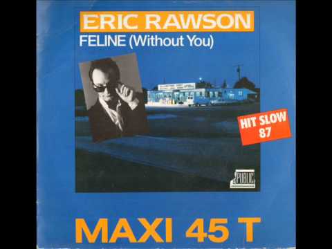 J-P MASSIERA (1987): ERIC RAWSON - Feline (without you)